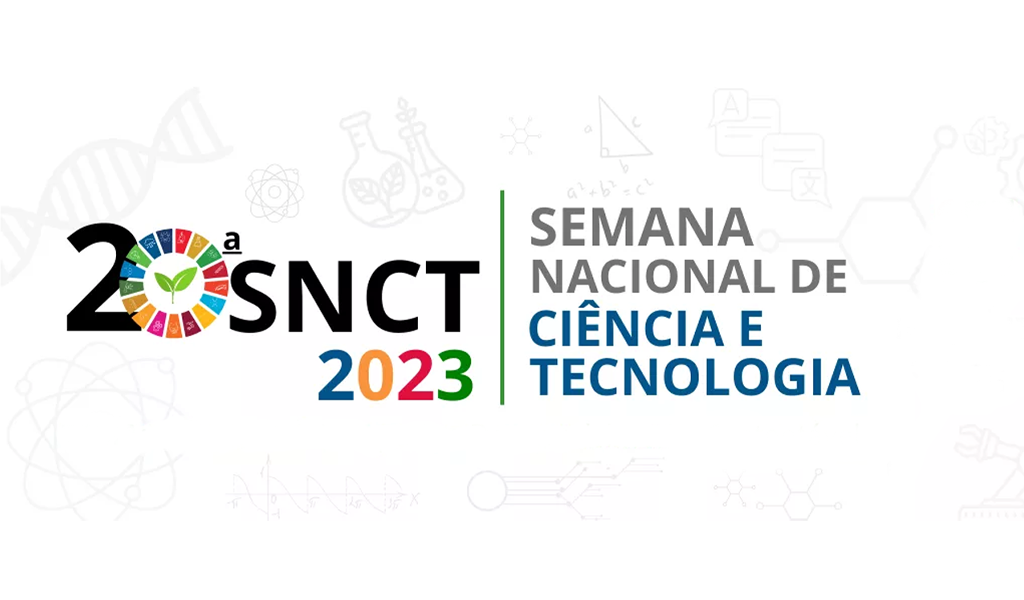 Semana Nacional de Ciência e Tecnologia 2023