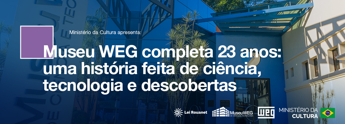 Banner do Museu WEG de Ciência e Tecnologia celebrando 23 anos, com fachada do prédio.